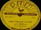 ROY ORBISON   SWEET AND EASY LOVE b/w DEVIL DOLL   SUN 78 RPM E+ EX PLUS GRADE