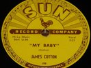 JAMES COTTON   MY BABY b/w STRAIGHTEN UP BABY   USA SUN 78 RPM E+ EX PLUS GRADE