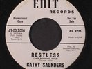 CATHY SAUNDERS: Restless / Making Believe 45 (dj, close to M-, Killer R&B rarit