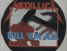 Kill 'Em All - No Barcode Metallica picture disc LP vinyl album record UK
