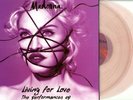 MADONNA - LIVING FOR LOVE (Performance EP) 2x LP PINK TRANSPARENT COLOUR VINYL
