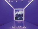 Fall Out Boy - Mania (NEW 12