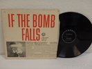 IF THE BOMB FALLS 1961 Nuclear Survival Tips LP Tops Records L 1728 DAVID WILEY