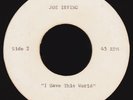 IL 70s Soul Funk 45 JOEY IRVING & JUST US I Have This World Acetate