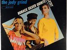 HORACE SILVER QUINTET-THE JODY GRIND-WOODY SHAW, JAMES SPAULDING, NY VAN GELDER