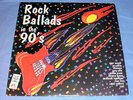 Rock Ballads In The 90's 1995 only Greek LP Compilation Rare(Cave,Cracker,Cult )