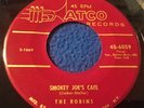 THE ROBINS 45 Atco 6059 SMOKEY JOE'S CAFE DOOWOP MAROON LABEL clean copy