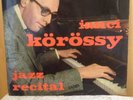 IANCI KOROSSY Jazz Recital SUF 25115 Supraphon Czechoslovakia 33 RPM Vinyl Recor