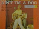 Ronnie Self--Ain't I'm A Dog Columbia B 2149 EP EX with Pic Sleeve