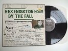 THE FALL - HEX ENDUCTION HOUR LP VINYL EX+/N MINT Rare 1982 UK Kamera 1st Press