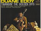 DUANE EDDY-JUKE BOX EP-TWANGIN THE GOLDEN HITS” PLUS EXTRAS-“REBEL ROUSER”