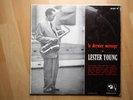 LESTER YOUNG le Dernier Message