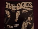 THE DOGS Rot'n'Roll USA '77  FED UP  (KBD-LP) teen slime/crime/real kids/cramps