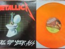 Metallica Metal Up Your Ass Orange. french pressing. 12