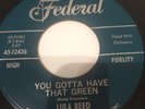 NORTHERN SOUL  LULA REED - YOU GOTTA HAVE THAT GREEN - FEDERAL  R&B/MOD DANCER