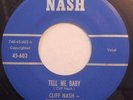 Original Cliff Nash and the Rockaways, Tell Me Baby 45, rocker rock RNR
