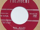 BILLY MERMAN 900 Miles PRESIDENT 1009 45 popcorn original 1956 7” HEAR