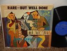 JIMMY ROWLES TRIO RARE - BUT WELL DONE ORIGINAL MONO ALBUM 1955 VG++ RECORD