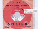 45 RPM SP JUKE BOX SHEILA LE KILT /DANS UNE HEURE (POCHETTE CIBLE)