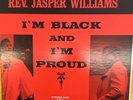 REV. JASPER WILLIAMS I’m Black And I’m Proud Jewel 1965 Gospel Sermon VG+ LP