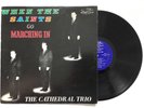 The Cathedral Trio WHEN THE SAINTS GO MARCHING IN 1963 vinyl LP TESTED+Bonus CD