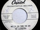 FASCINATORS 45 Who do you think you are / Come to.. Capitol (DJ) Doowop ws873
