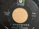 I surrender  eddie holman......ex.....