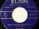 BILL BAKER 45 Won't You Tell Me.../Tell Me Little Darling ELGIN doowop VG+ ws928