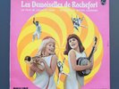 BOF LES DEMOISELLES DE ROCHEFORT MICHEL LEGRAND DEMY DENEUVE EXCELLENT GATEFOLD