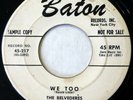 The BELVEDERES 45 We Too/Pepper-Hot Baby BATON doo wop VG+ promo ws929