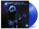 Gary Moore - Bad For You Baby 2x 180g BLUE COLOURED vinyl LP IN STOCK NEW/SEALED