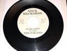 The Pagans “Six And Change” original 7” Original Neck Records