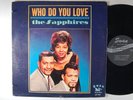 The SAPPHIRES Who Do You Love SOUL LP SWAN DG