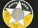 ROCKABILLY bw/ TITTYSHAKER INSTRO- CAPS-  DADDY DEAN  -HEAR -1959 WHITE STAR