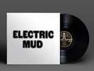 MUDDY WATERS   ELECTRIC MUD   THIRD MAN RECORDS   180gsm VINYL LP   *NEW*