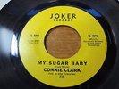 Connie Clark - My Sugar Baby 1972 USA 45 JOKER NORTHERN SOUL