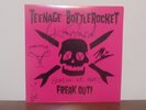 TEENAGE BOTTLEROCKET-Freak Out  LP AUTOGRAPHED Lillingtons