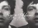 RYAN ADAMS - 