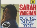Sarah Vaughan, You're Mine You 200g LP from the Michael Hobson Archives