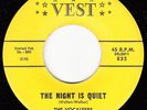 VOCALEERS - Vest 832 - The Night Is Quiet - 1961 DOO-WOP 45 VG++ (original)