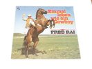 Fred Rai - SEALED LP - Einmal leben wie ein Cowboy - Elite Special