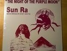 SUN RA INFINITY ARKESTRA ?– THE NIGHT OF THE PURPLE MOON - LP REPRESS 2007