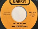 * HECTOR RIVERA Do It To Me DAVID COLEMAN LATIN SOUL BOOGALOO Barry 45 HEAR
