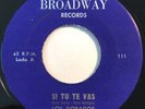 * LOS DORADOS Si Tu Te Vas/La Cadenita RARE PR CUMBIA KILLER Broadway 45 HEAR