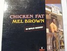 1 LP  MEL BROWN   Chicken Fat   1967