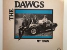 The Dawgs - My Town - Star Rhythm Records ?– LP-102(US) - Vinyl - NM/EX