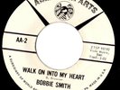 Soul northern soul Popcorn  Bobbie Smith  Walk into my heart (RE)