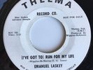 EMANUEL LASKEY-(I’ve Got To) Run For My Life 45 Detroit Northern Soul THELMA