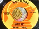 Ripping Mod Garage Psych Dance Floor 45 Bobby Trend Good Day Ivanhoe NM HEAR