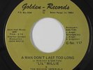 Northern Funk/Deep Soul 45 - Lil Willie - A Man Don't Last Too Long - Golden VG+